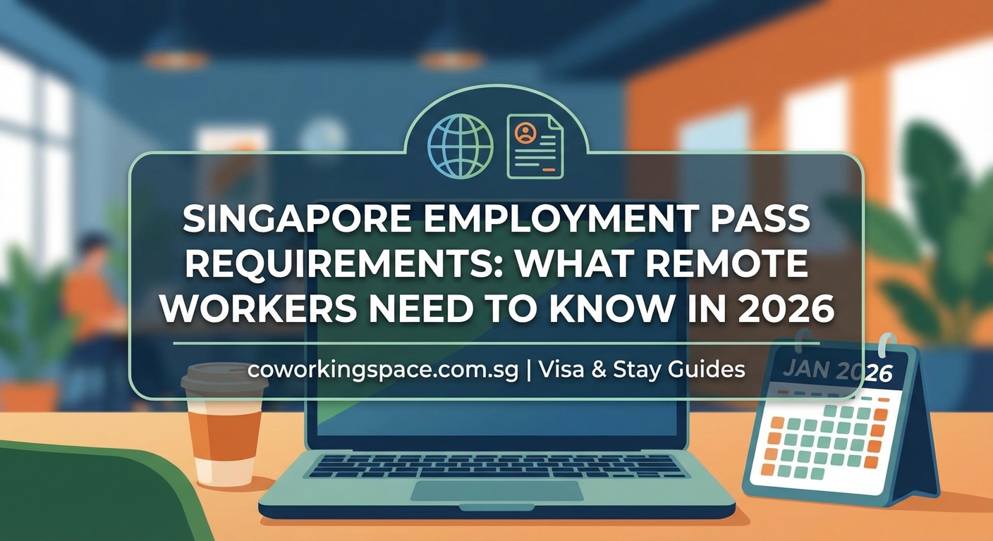Singapore Employment Pass Requirements: What Remote Workers Need to Know in 2026 — 2